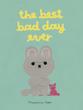 Load image into Gallery viewer, The Best Bad Day Ever
