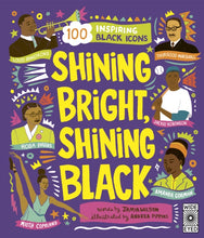 Load image into Gallery viewer, Shining Bright, Shining Black : Meet 100 Inspiring Black Icons
