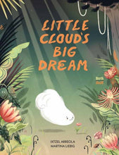 Load image into Gallery viewer, Little Cloud&#39;s Big Dream
