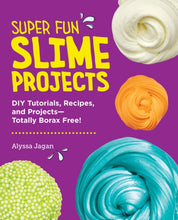 Load image into Gallery viewer, Super Fun Slime Projects
