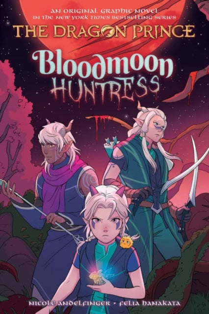 The Dragon Prince:Bloodmoon Huntress #2