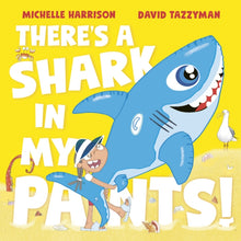 Load image into Gallery viewer, There&#39;s A Shark in My Pants
