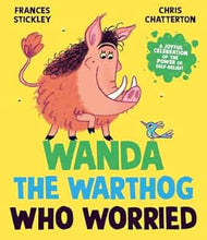 Load image into Gallery viewer, Wanda the Warthog who Worried
