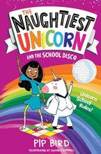 Load image into Gallery viewer, The Naughtiest Unicorn and the School Disco
