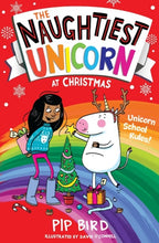 Load image into Gallery viewer, The Naughtiest Unicorn at Christmas
