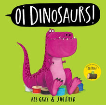 Load image into Gallery viewer, Oi Dinosaurs!
