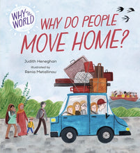 Load image into Gallery viewer, Why in the World: Why do People Move Home?
