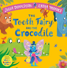 Load image into Gallery viewer, The Tooth Fairy and the Crocodile
