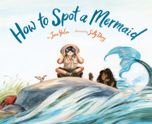 Load image into Gallery viewer, How to Spot a Mermaid
