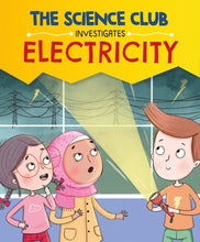 Load image into Gallery viewer, The Science Club Investigates: Electricity
