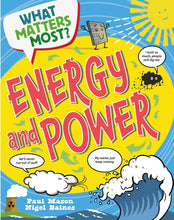 Load image into Gallery viewer, What Matters Most?: Energy and Power
