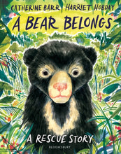 Load image into Gallery viewer, A Bear Belongs : A rescue story
