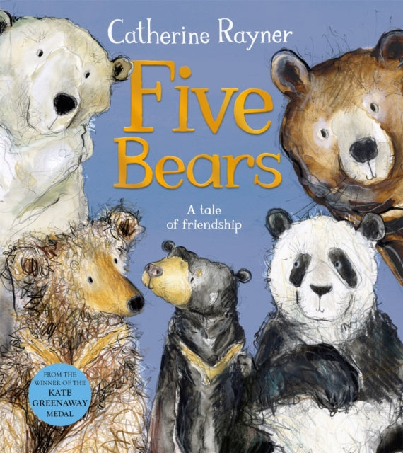 Five Bears : A tale of friendship