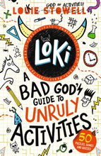 Load image into Gallery viewer, Loki: A Bad God&#39;s Guide to Unruly Activities
