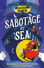 Load image into Gallery viewer, Montgomery Bonbon: Sabotage at Sea
