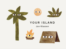 Load image into Gallery viewer, Your Island
