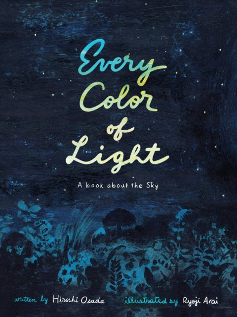 Every Color of Light : A Book about the Sky