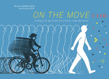Load image into Gallery viewer, On the Move : Things in Motion on Earth and Beyond
