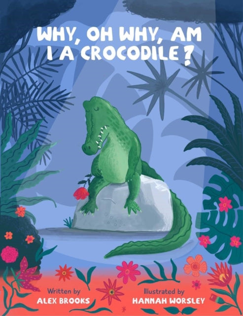 Why, Oh Why, Am I a Crocodile?