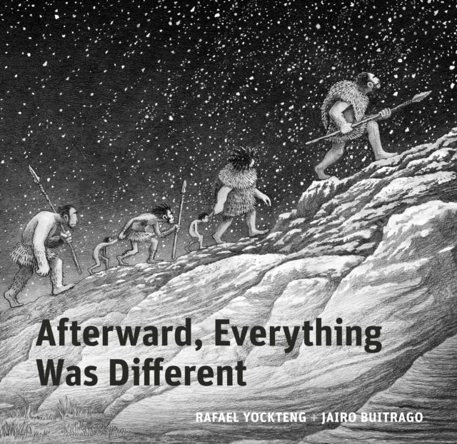 Afterward, Everything was Different : A Tale of the Pleistocene