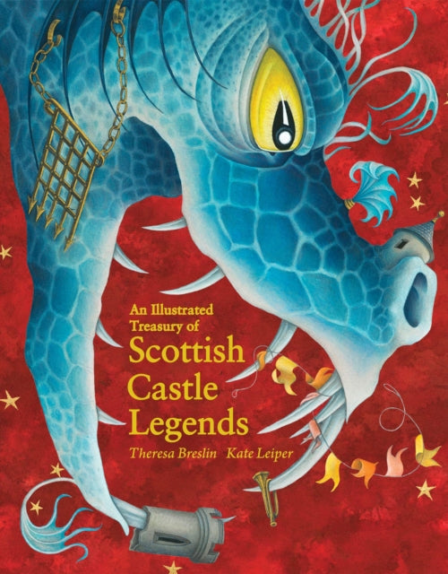 An Illustrated Treasury of Scottish Castle legends