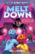 Mega Robo Bros #4: Meltdown