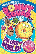 Load image into Gallery viewer, Donut Squad: Take Over the World!
