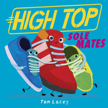 Load image into Gallery viewer, High Top: Sole Mates
