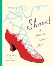 Load image into Gallery viewer, Shoes! : A footwear fashion frolic
