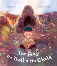Load image into Gallery viewer, The Boy, the Troll and the Chalk
