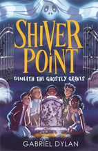 Load image into Gallery viewer, Shiver Point: Beneath the Ghostly Graves
