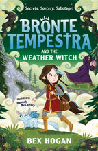 Load image into Gallery viewer, Bronte Tempestra and the Weather Witch
