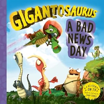 Gigantosaurus ? A Bad News Day