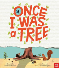 Load image into Gallery viewer, Once I Was A Tree
