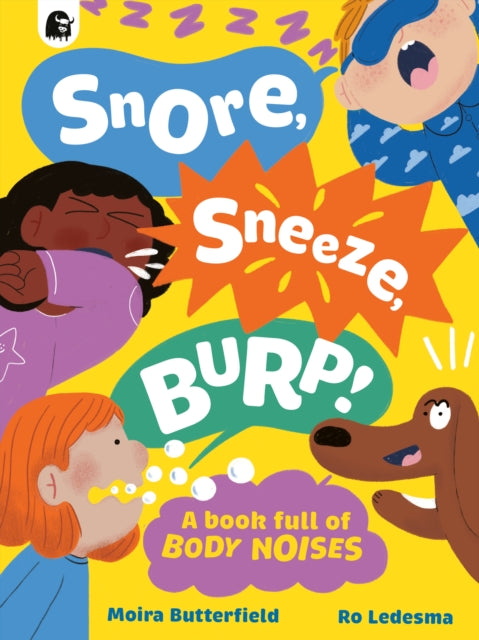 Snore, Sneeze, Burp