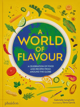 Load image into Gallery viewer, A World of Flavour: A Celebration of Food and Recipes from Around the Globe
