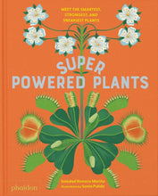 Load image into Gallery viewer, Superpowered Plants
