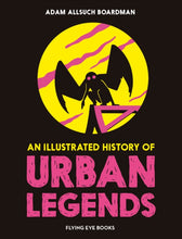Load image into Gallery viewer, An Illustrated History of Urban Legends
