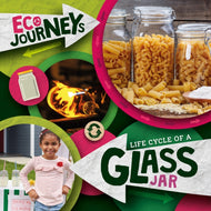 Life Cycle of a Glass Jar