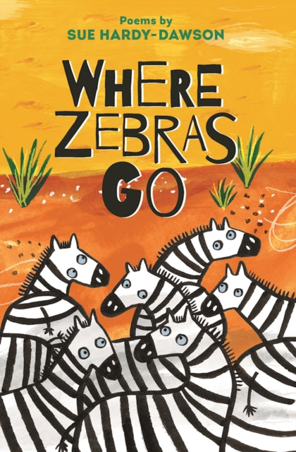 Where Zebras Go : Poems