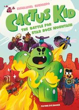 Load image into Gallery viewer, Cactus Kid and the Battle for Star Rock Mountain
