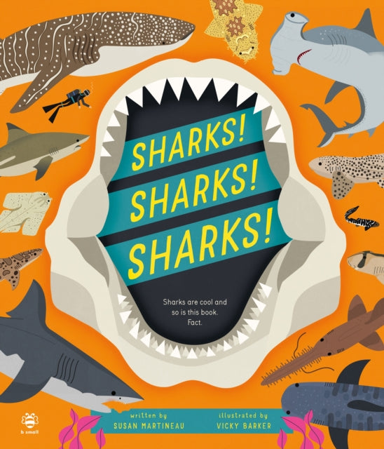 Sharks! Sharks! Sharks! : Sharks are Cool and So is This Book. Fact.