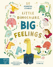 Load image into Gallery viewer, Little Dinosaurs, Big Feelings

