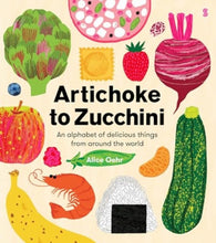 Load image into Gallery viewer, Artichoke to Zucchini
