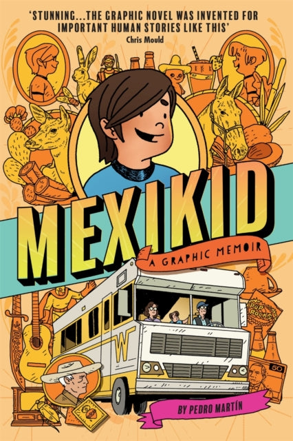 Mexikid: A Graphic Memoir