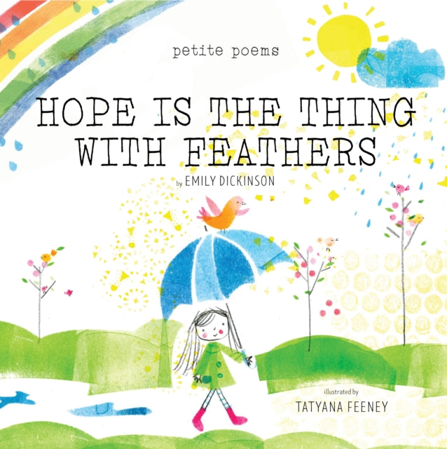 Hope Is the Thing with Feathers