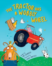 Load image into Gallery viewer, The Tractor Has a Wobbly Wheel
