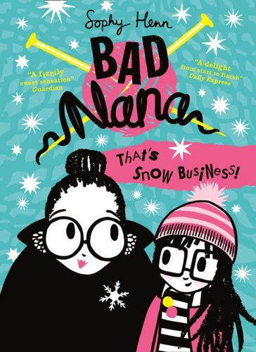 Bad Nana:That's Snow Business