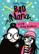 Bad Nana:That's Snow Business