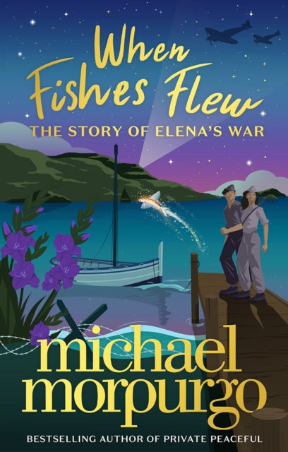 When Fishes Flew : The Story of Elena's War